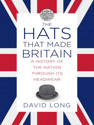cover image of The Hats that Made Britain